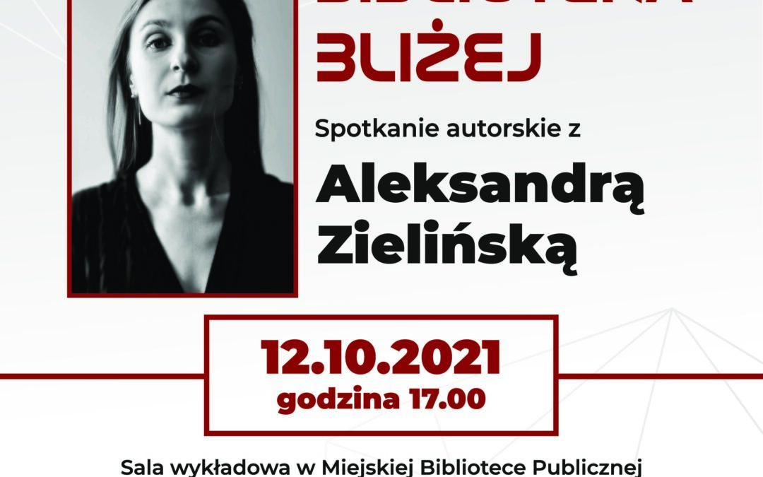 Spotkanie autorskie z Aleksandrą Zielińską