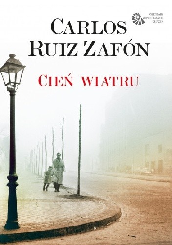 Carlos Ruiz Zafón : Cień wiatru